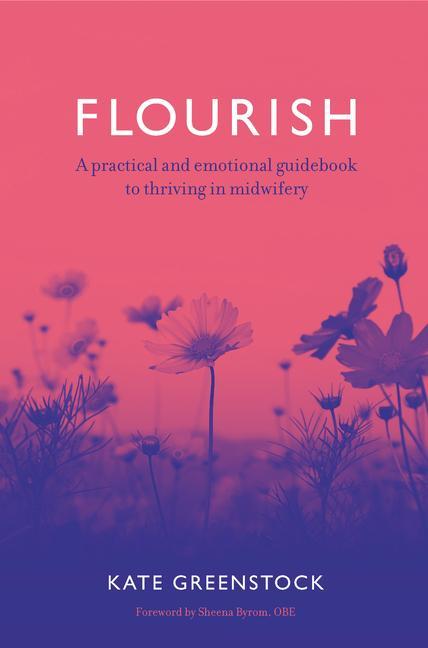 Книга Flourish: A Guide to Self-Care for Midwives 