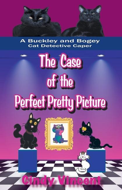 Boek The Case of the Perfect Pretty Picture (A Buckley and Bogey Cat Detective Caper) 
