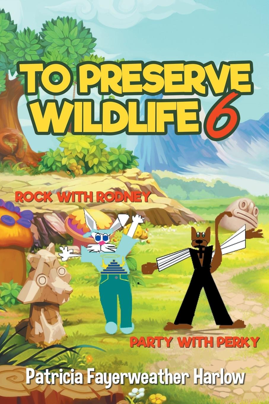 Boek To Preserve a Wildlife 6 Patricia Fayerweather Harlow