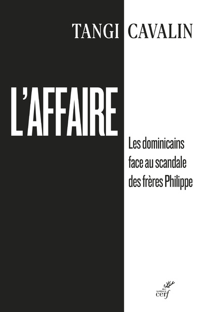 Boek L'affaire - Les dominicains face au scandale des frères Philippe Tangi Cavalin
