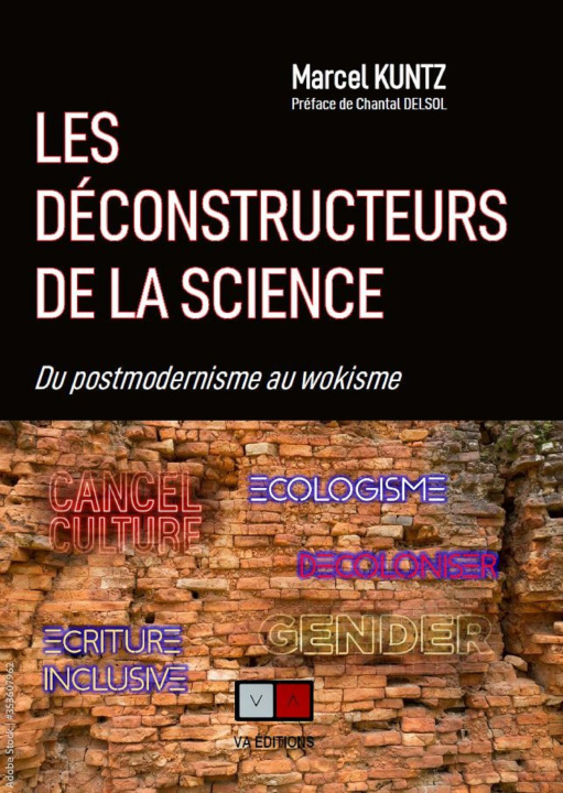 Buch LES DECONSTRUCTEURS DE LA SCIENCE KUNTZ MARCEL