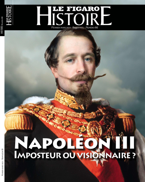 Kniha NAPOLEON III: IMPOSTEUR OU VISIONNAIRE ? LE FIGARO HISTOIRE