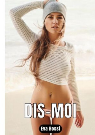 Knjiga Dis-moi Eva Rossi