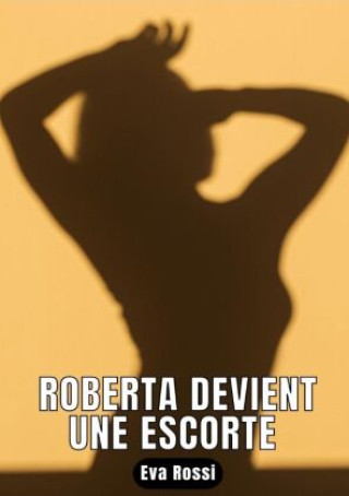 Boek Roberta devient une escorte Eva Rossi