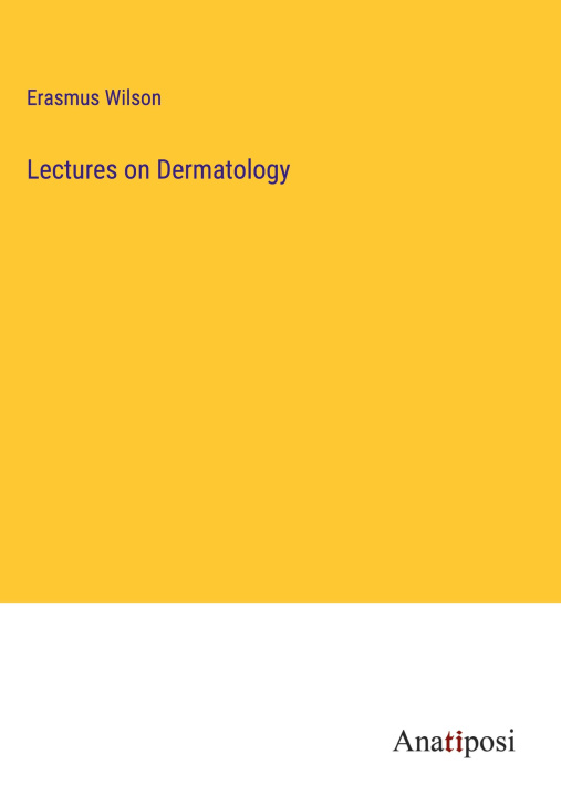 Könyv Lectures on Dermatology 