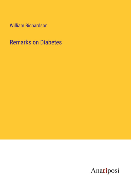 Livro Remarks on Diabetes William Richardson