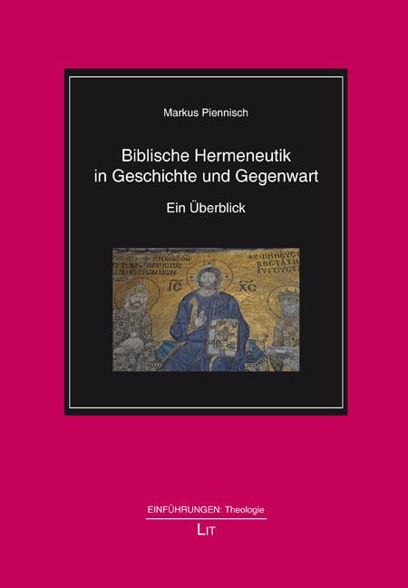Boek Biblische Hermeneutik in Geschichte und Gegenwart Markus Piennisch