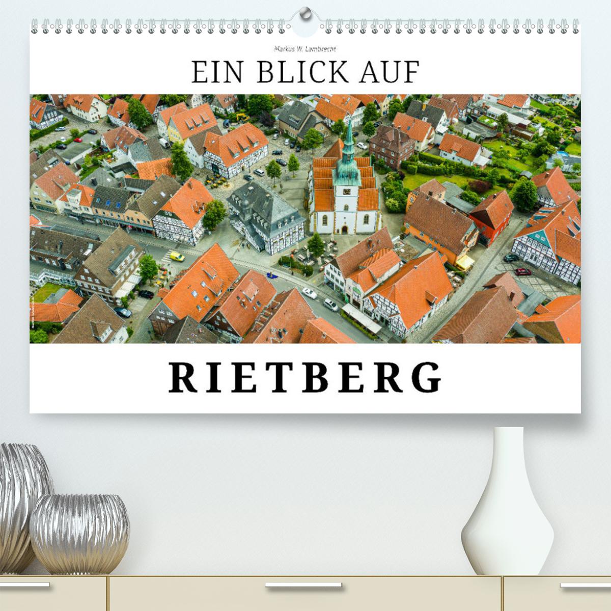 Calendar / Agendă Ein Blick auf Rietberg (Premium, hochwertiger DIN A2 Wandkalender 2024, Kunstdruck in Hochglanz) 