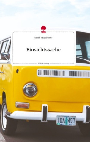 Boek Einsichtssache. Life is a Story - story.one Sarah Angelmahr