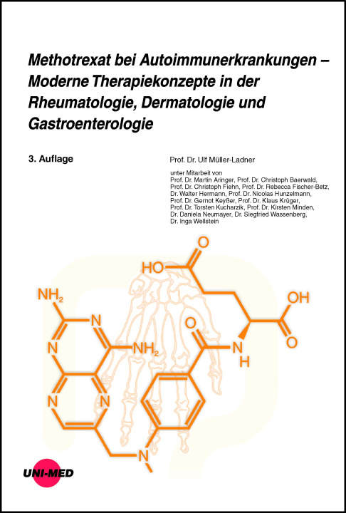 Könyv Methotrexat bei Autoimmunerkrankungen - Moderne Therapiekonzepte in der Rheumatologie, Dermatologie und Gastroenterologie Ulf Müller-Ladner