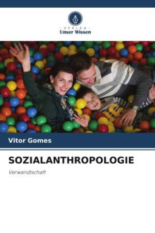 Knjiga SOZIALANTHROPOLOGIE Vitor Gomes