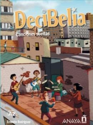 Kniha Decibelia A2+ (Cómic) Ernesto Rodríguez