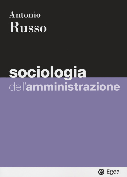 Книга Sociologia dell'amministrazione Antonio Russo