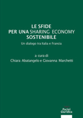 Книга sfide per una sharing economy sostenibile. Un dialogo tra Italia e Francia 