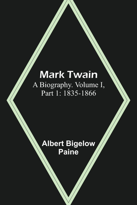 Knjiga Mark Twain Albert Bigelow Paine