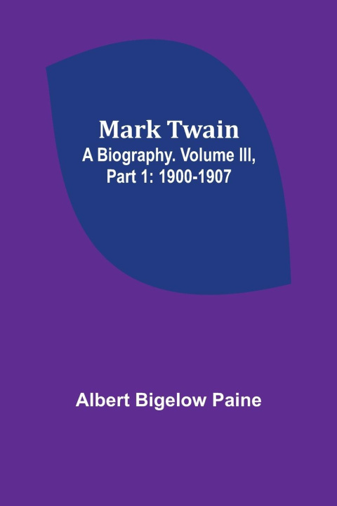 Knjiga Mark Twain Albert Bigelow Paine