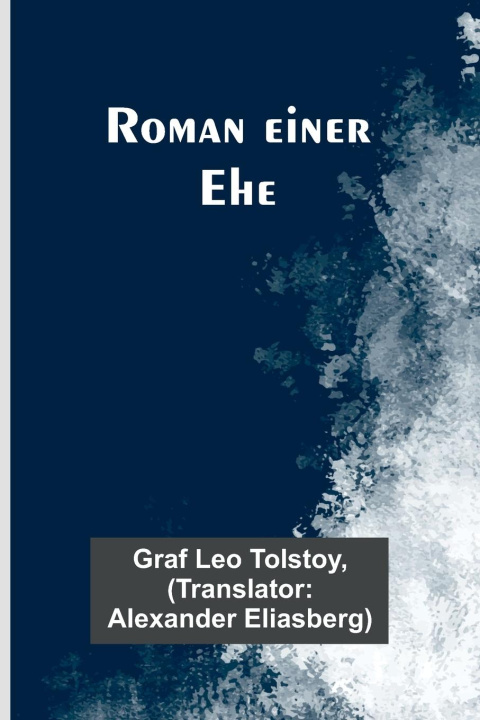 Knjiga Roman einer Ehe graf Leo Tolstoy