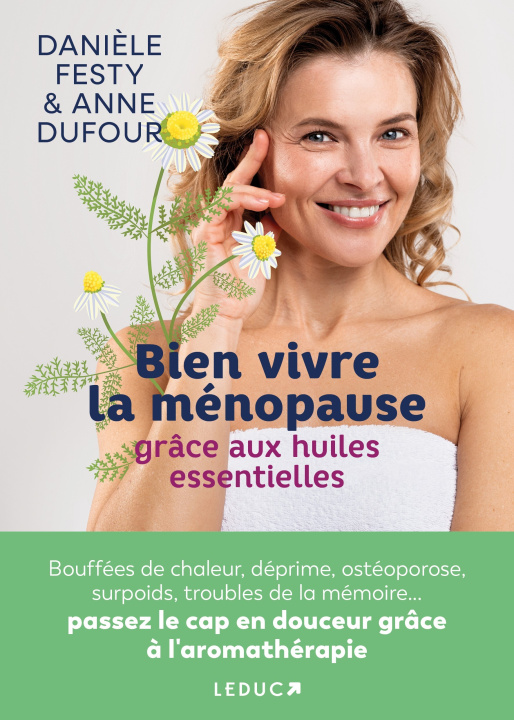Kniha Bien vivre la ménopause grâce aux huiles essentielles Dufour