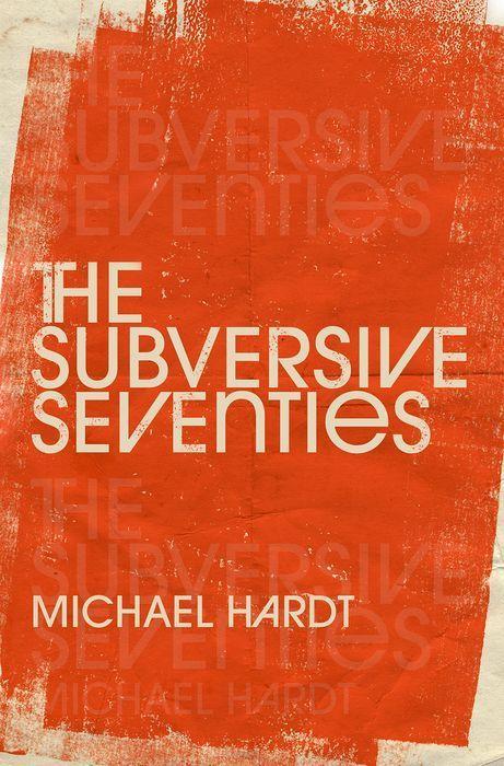Boek The Subversive Seventies (Hardback) Hardt