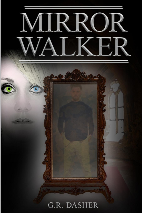 Könyv Mirror Walker G.R. Dasher