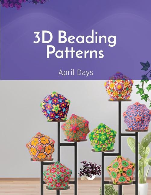 Kniha 3D Beading Patterns: 20-faced Ball Projects 