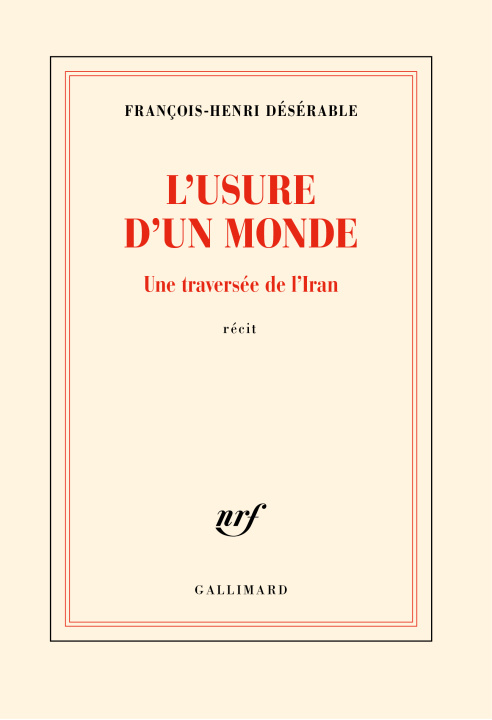 Kniha L'USURE D'UN MONDE FRANCOIS-HENRI DESERABLE