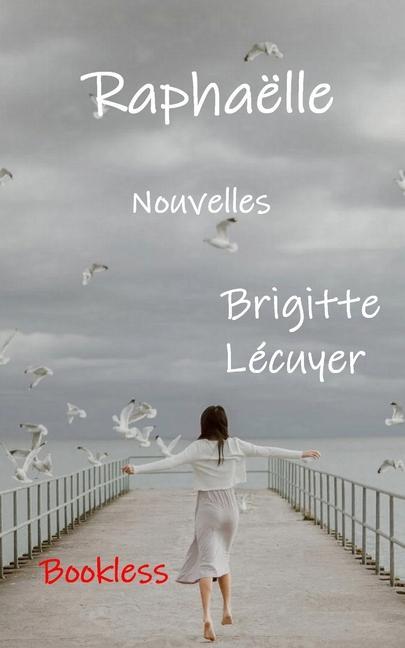 Knjiga Raphaëlle Brigitte Lécuyer
