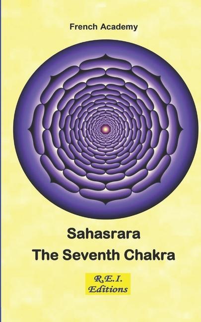 Buch Sahasrara - The Seventh Chakra French Academy