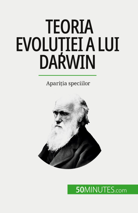 Carte Teoria evolu?iei a lui Darwin Alina Dobre