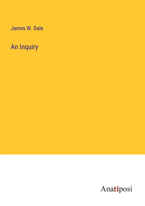 Book An Inquiry James W. Dale