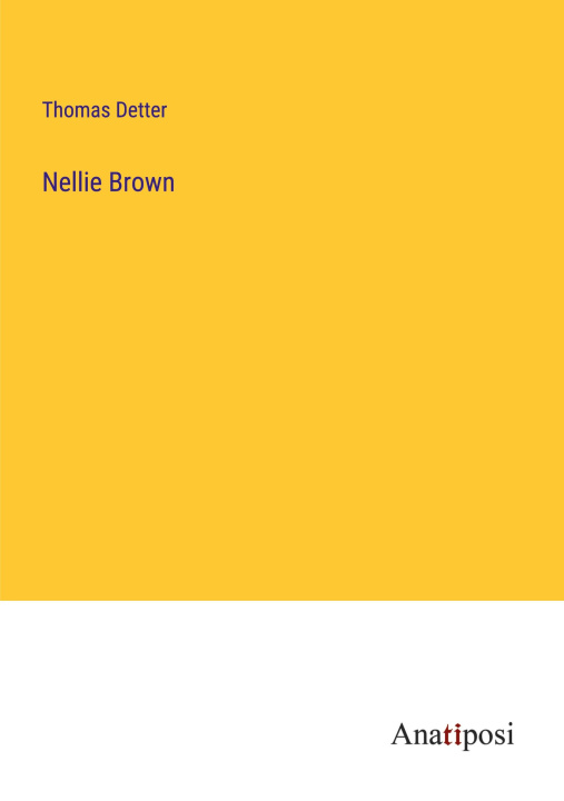 Knjiga Nellie Brown Thomas Detter
