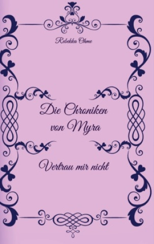 Boek Die Chroniken von Myra Rebekka Ohme