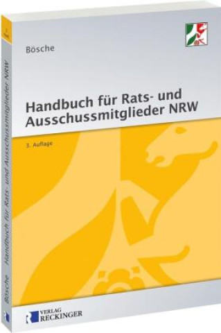 Książka Handbuch für Rats- und Ausschussmitglieder in Nordrhein-Westfalen Ernst-Dieter Bösche