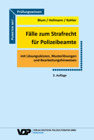 Kniha Fälle zum Strafrecht für Polizeibeamte Barbara Blum