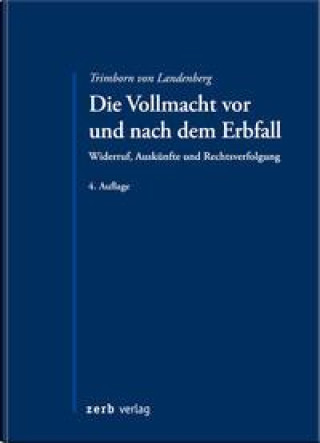 Kniha Die Vollmacht vor und nach dem Erbfall Dieter Trimborn von Landenberg