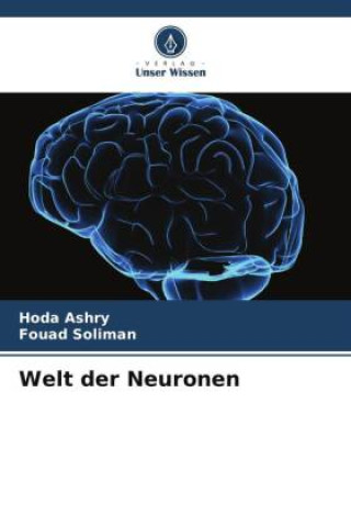 Knjiga Welt der Neuronen Fouad Soliman