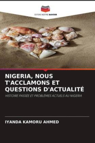Carte NIGERIA, NOUS T'ACCLAMONS ET QUESTIONS D'ACTUALITÉ Iyanda Kamoru Ahmed