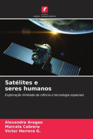 Knjiga Satélites e seres humanos Marcela Cabrera