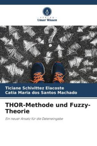 Boek THOR-Methode und Fuzzy-Theorie Catia Maria dos Santos Machado
