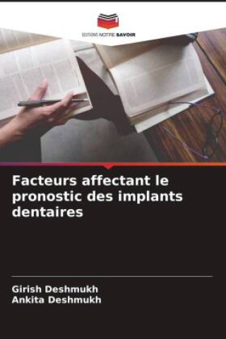 Boek Facteurs affectant le pronostic des implants dentaires Ankita Deshmukh