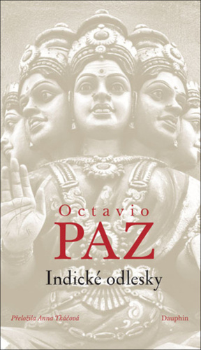 Kniha Indické odlesky Octavio Paz