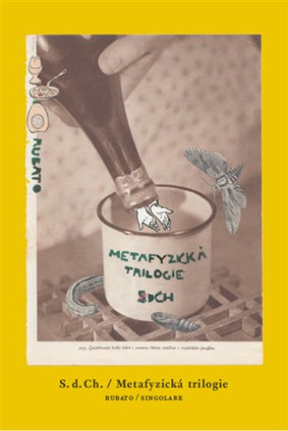 Kniha Metafyzická trilogie S. d. Ch.
