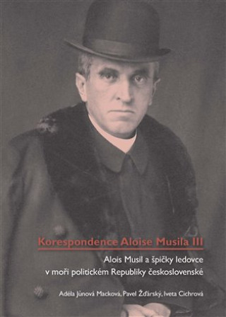Kniha Korespondence Aloise Musila III. Iveta Cichrová