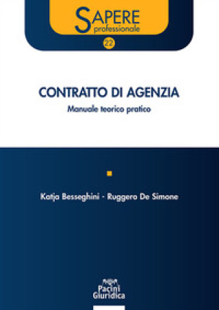 Kniha Contratto di agenzia. Manuale teorico-pratico Katja Besseghini
