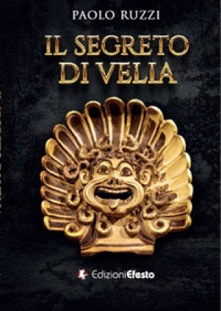 Carte segreto di Velia Paolo Ruzzi