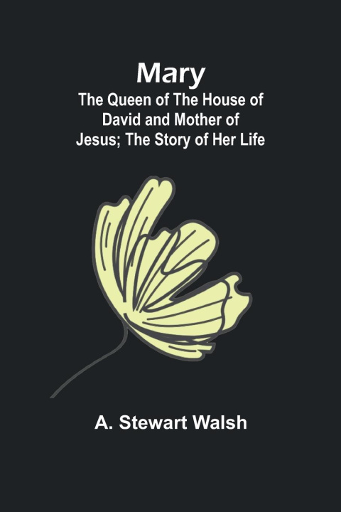 Knjiga Mary A. Stewart Walsh