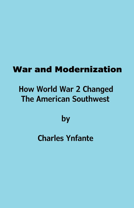 Knjiga War and Modernization. World War 2. Charles Ynfante