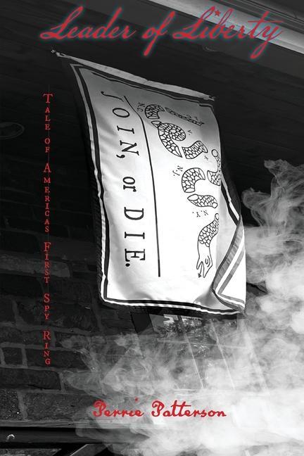 Livro Leader of Liberty: Tale of America's First Spy Ring 