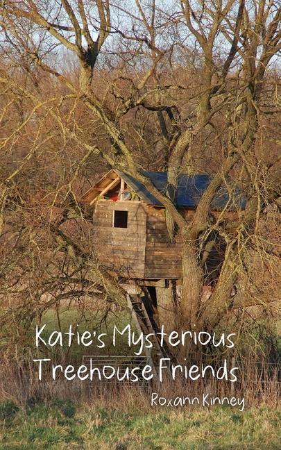 Книга Katie's Mysterious Treehouse Friends 