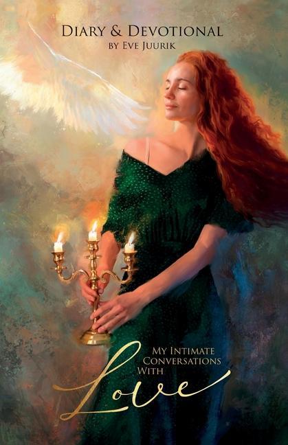Knjiga My Intimate Conversations with Love Eve Juurik